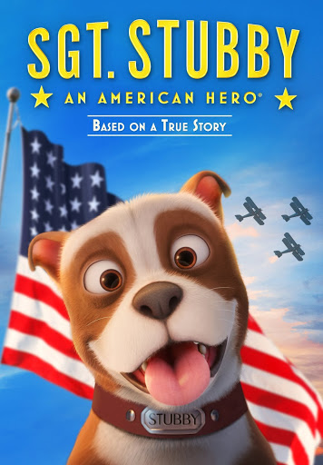 Promotional banner for Sgt. Stubby: An American Hero featuring the animated dog in front of an American flag.
